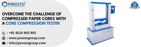 Paper core Crush Tester distribute|Overcome the challenge of compressed paper cores with a core .